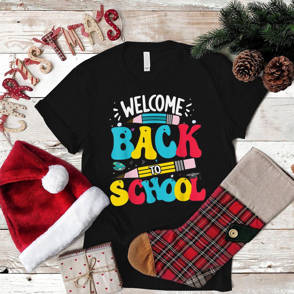 Welcome Back To School First Day Of School Teacher Student Shirt Unisex Standard T-Shirt black s